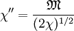 \chi'' = \frac{\mathfrak{M}}{(2\chi)^{1/2}}