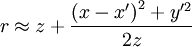 r \approx z + \frac{\left(x - x^\prime\right)^2 + y^{\prime 2}}{2z}