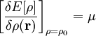 \left[\frac{\delta E[\rho]}{\delta\rho(\mathbf{r})}\right]_{\rho=\rho_{0}}=\mu