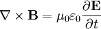 \nabla \times \mathbf{B} =\mu_0 \varepsilon_0 \frac{ \partial \mathbf{E}} {\partial t}