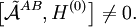 \big[ \tilde{\mathcal{A}}^{AB}, H^{(0)}\big] \ne 0 .