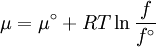 \mu  = \mu ^\circ  + RT\ln \frac{f} {{f^\circ }}