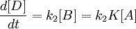\frac{d[D]}{dt} = k_2[B] = k_2K[A]
