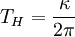 T_H = \frac{\kappa}{2\pi}