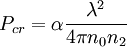 P_{cr}= \alpha \frac{\lambda^2}{4 \pi n_0 n_2}