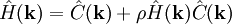 \hat{H}(\mathbf{k})=\hat{C}(\mathbf{k}) + \rho \hat{H}(\mathbf{k})\hat{C}(\mathbf{k})      \,