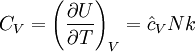 C_V = \left(\frac{\partial U}{\partial T}\right)_V =  \hat{c}_V Nk