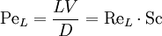 \mathrm{Pe}_L = \frac{L V}{D} = \mathrm{Re}_L \cdot \mathrm{Sc}