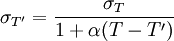 \sigma_{T'} = {\sigma_T \over 1 + \alpha (T - T')}