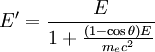 E^\prime = \frac{E}{1 + \frac{(1 - \cos \theta)E}{m_e c^2}}