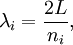 \lambda_{i} = \frac{2L}{n_{i}},