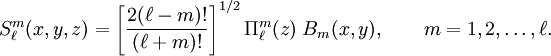 S^m_\ell(x,y,z) = \left[\frac{2 (\ell-m)!}{(\ell+m)!}\right]^{1/2} \Pi^m_{\ell}(z)\;B_m(x,y) ,\qquad m=1,2,\ldots,\ell.