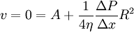 v = 0 = A + \frac{1}{4 \eta} \frac{\Delta P}{\Delta x} R^2