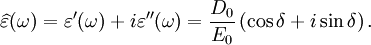 \widehat{\varepsilon}(\omega) = \varepsilon'(\omega) + i\varepsilon''(\omega) = \frac{D_0}{E_0} \left( \cos\delta + i\sin\delta \right).