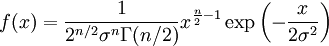 f(x) = \frac{1}{2^{n/2} \sigma^n \Gamma(n/2)} x^{\frac{n}{2} - 1} \exp\left(-\frac{x}{2\sigma^2}\right)