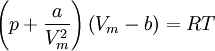 {\left(p + \frac{a}{V_m^2}\right)\left(V_m-b\right) = RT}
