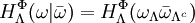 H_\Lambda^\Phi(\omega | \bar\omega) = H_\Lambda^\Phi(\omega_\Lambda\bar\omega_{\Lambda^c})