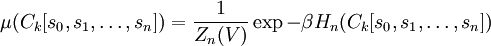 \mu (C_k[s_0,s_1,\ldots,s_n]) =  \frac{1}{Z_n(V)}  \exp -\beta H_n (C_k[s_0,s_1,\ldots,s_n])