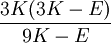 \frac{3K(3K-E)}{9K-E}