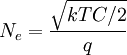 N_e = \frac{\sqrt{kTC/2}}{q}