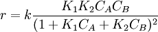 r=k \frac{K_1K_2C_AC_B}{(1+K_1C_A+K_2C_B)^2}