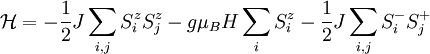 \mathcal{H} = -\frac{1}{2} J \sum_{i,j} S^z_i S^z_j - g \mu_B H \sum_i S^z_i - \frac{1}{2} J \sum_{i,j} S^-_i S^+_j