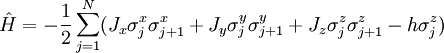 \hat H = -\frac{1}{2} \sum_{j=1}^{N} (J_x \sigma_j^x \sigma_{j+1}^x + J_y \sigma_j^y \sigma_{j+1}^y + J_z \sigma_j^z \sigma_{j+1}^z - h\sigma_j^{z})