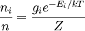 \frac{n_i}{n}= \frac{g_i e^{-E_i/kT}}{Z}