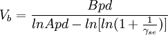 V_b= \frac {Bpd}{ln Apd - ln[ln(1 + \frac {1}{\gamma _{se} })]}