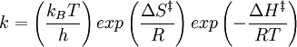 k = \left(\frac{k_BT}{h}\right) exp\left(\frac{\Delta S^\ddagger}{R}\right) exp\left(-\frac{\Delta H^\ddagger}{RT}\right)