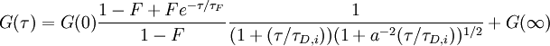 \ G(\tau)=G(0)\frac{1-F+Fe^{-\tau/\tau_F}}{1-F}\frac{1}{(1+(\tau/\tau_{D,i}))(1+a^{-2}(\tau/\tau_{D,i}))^{1/2}}+G(\infty)