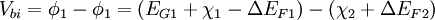 V_{bi} = \phi _{1} - \phi _{1} = (E_{G1} + \chi _1 - \Delta E_{F1}) - (\chi _2 + \Delta E_{F2})\,