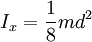 I_{x} = \frac{1}{8} md^2