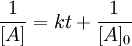 \frac{1}{[A]} = kt + \frac{1}{[A]_0}