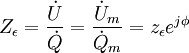 Z_\epsilon = \frac{\dot U}{\dot Q} = \frac{\dot {U}_m}{\dot {Q}_m} = z_\epsilon e^{j\phi}