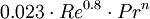 {0.023} \cdot Re^{0.8} \cdot Pr^{n}