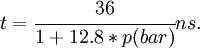 t = \cfrac{36}{1+12.8*p(bar)}ns.