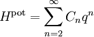 H^{\mathrm{pot}} = \sum_{n=2}^{\infty} C_{n} q^{n}