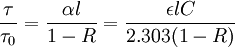 \frac{\tau}{\tau_0} = \frac{ \alpha l }{1-R} =  \frac{ \epsilon l C}{2.303(1-R)}