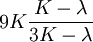 9K\frac{K-\lambda}{3K-\lambda}