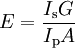 ~ E =\frac{I_{\rm s} G}{I_{\rm p}A}~