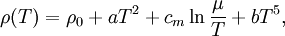 \rho(T) = \rho_0 + aT^2 + c_m \ln\frac{\mu}{T} + bT^5,