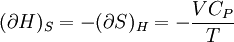 (\partial H)_S=-(\partial S)_H=-\frac{VC_P}{T}