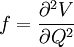 f=\frac{\partial ^2V}{\partial Q^2}