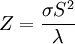 Z = {\sigma S^2 \over \lambda}