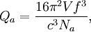 Q_a = \frac{16\pi^2 V f^3}{c^3 N_{a}},