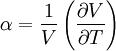\alpha=\frac{1}{V}\left(\frac{\partial V}{\partial T}\right)