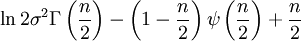 \ln 2\sigma^{2}\Gamma\left(\frac{n}{2}\right) - \left(1 - \frac{n}{2}\right)\psi\left(\frac{n}{2}\right) + \frac{n}{2}