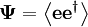 \mathbf{\Psi} = \left\langle\mathbf{e} \mathbf{e}^\dagger \right\rangle\,