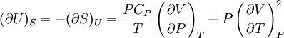 (\partial U)_S=-(\partial S)_U=\frac{PC_P}{T}\left(\frac{\partial V}{\partial P}\right)_T+P\left(\frac{\partial V}{\partial T}\right)_P^2